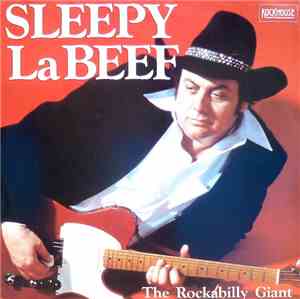 Sleepy LaBeef - The Rockabilly Giant