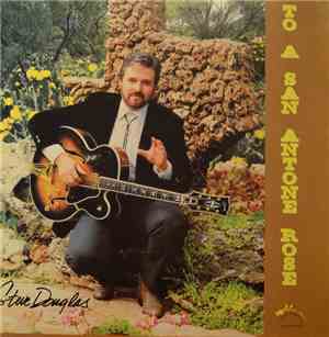 Steve Douglas  - To A San Antonio Rose