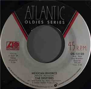The Drifters - Mexican Divorce  / Another Night With The Boys