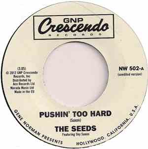 The Seeds Featuring Sky Saxon - Pushin' Too Hard