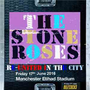 The Stone Roses - Re-United In The City