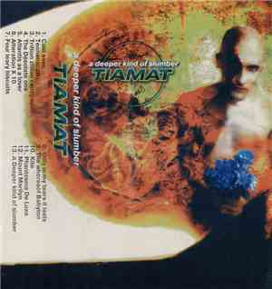 Tiamat - A Deeper Kind Of Slumber