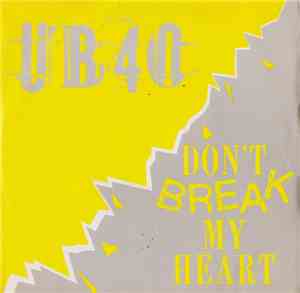 UB 40 - Don't Break My Heart
