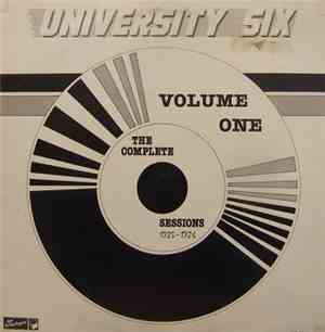 University Six - Volume One - The Complete Sessions, 1925-1926