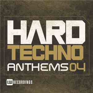 Various - Hard Techno Anthems 04