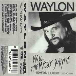 Waylon - Will The Wolf Survive