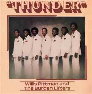 Willis Pittman And The Burden Lifters - Thunder
