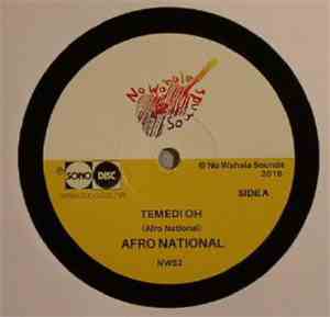 Afro National - Temedi Oh / Den Kick