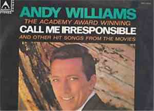 Andy Williams - Call Me Irresponsible And Other Hit Songs From The Movies