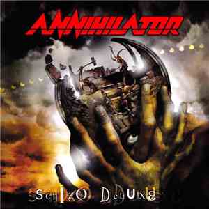 Annihilator  - Schizo Deluxe