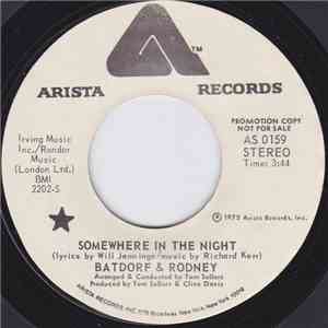 Batdorf & Rodney - Somewhere In The Night