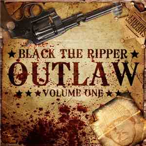 Black The Ripper - Outlaw Volume One