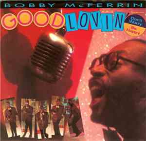 Bobby McFerrin - Good Lovin'