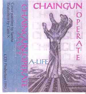 Chaingun Operate - A-Life