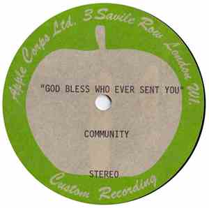 Community  - God Bless Whoever Sent You