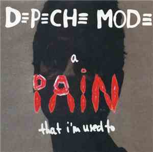 Depeche Mode - A Pain That I'm Used To