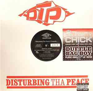 Disturbing Tha Peace / Playaz Circle - Celebrity Chick / Duffle Bag Boy