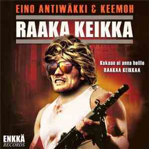 Eino Antiwäkki & Keemoh - Raaka Keikka