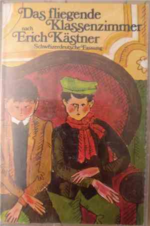 Erich Kästner - Das Fliegende Klassenzimmer