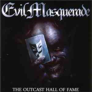Evil Masquerade - The Outcast Hall of Fame