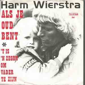 Harm Wierstra - Als Je Oud Bent