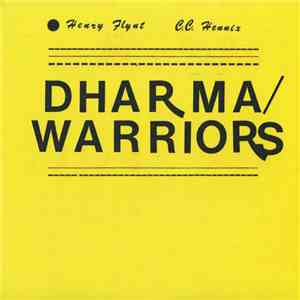 Henry Flynt, C. C. Hennix - Dharma Warriors
