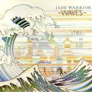 Jade Warrior - Waves