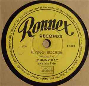 Johnny Kay And His Trio - Flying Boogie / Spring Time Boogie