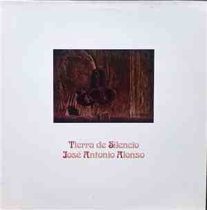 José Antonio Alonso - Tierra De Silencio
