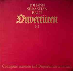 J.S. Bach, Collegium Aureum - Vier Ouvertüren Auf Originalinstrumenten