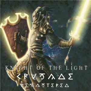 Knight Of The Light - Crusade (Remastered)