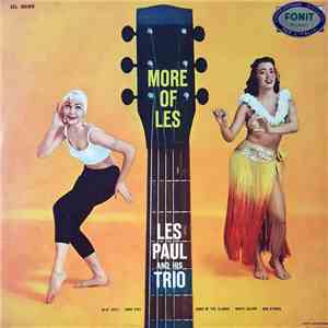 Les Paul And His Trio - More Of Les