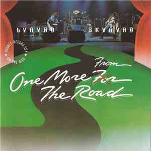 Lynyrd Skynyrd - One More From The Road