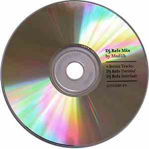 Madlib / DJ Rels - Dj Rels Mix + Bonus Tracks