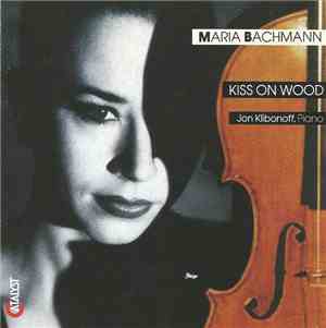 Maria Bachmann, Jon Klibonoff - Kiss On Wood
