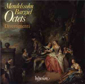 Mendelssohn, Bargiel, Divertimenti - Octets