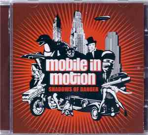 Mobile In Motion - Shadows Of Danger