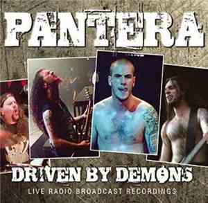 Pantera - Driven By Demons