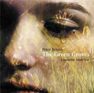 Peter Bruun , Ensemble MidtVest - The Green Groves