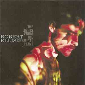 Robert Ellis  - Only Lies