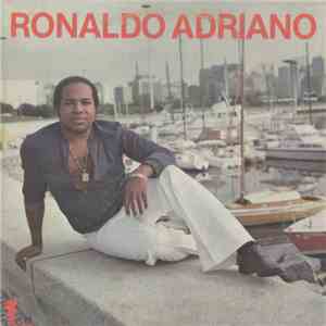 Ronaldo Adriano - Ronaldo Adriano