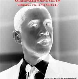 Salakapakka Sound System - Obama's Victory Speech