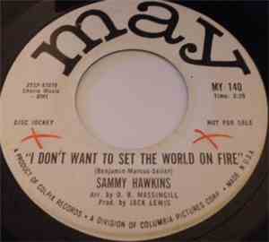 Sam Hawkins - I Don't Want To Set The World On Fire