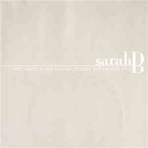 Sarah B - Who Wants To Live Forever (Trouser Enthusiasts Mix)