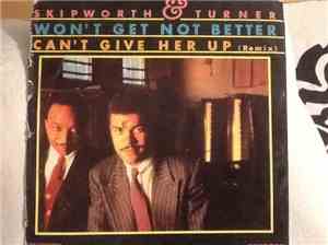 Skipworth And Turner - Won't Get No Better