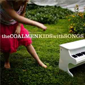 The Coal Men - Kids With Songs