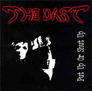 The Dast - Put Up Or Shut Up