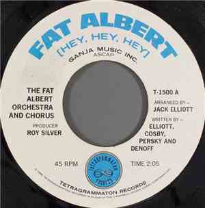 The Fat Albert Orchestra And Chorus - Fat Albert (Hey, Hey, Hey)