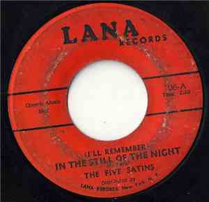 The Five Satins - (I'll Remember) In The Still Of The Night / The Jones Gir ...