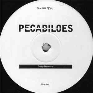 The Pecadiloes - Deep Reversal / Naked